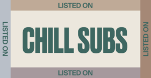 Report your response times at Chill Subs